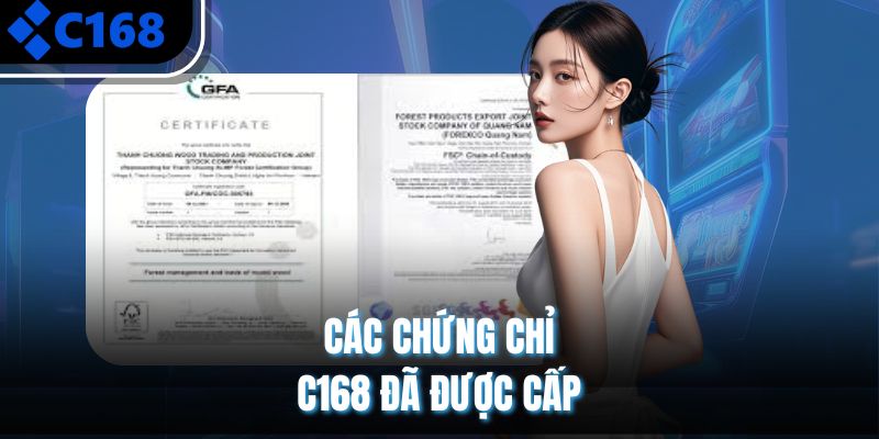 Các chứng chỉ C168 đã được cấp