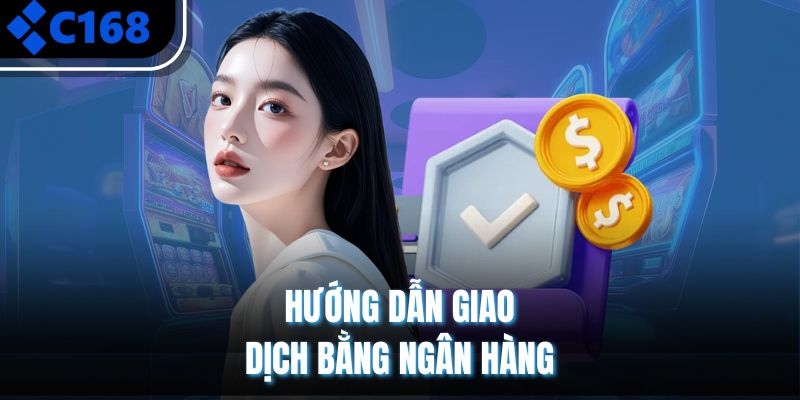 Hướng dẫn giao dịch bằng ngân hàng